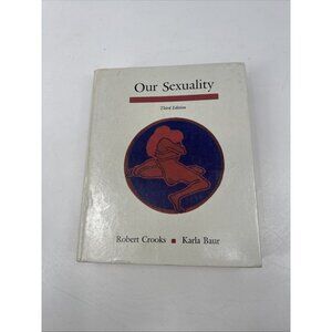Our Sexuality by Robert Crooks & Karla Baur (1987, Hardcover) 80s Textbook (AAA)